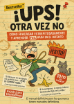 Foto de ¡Ups! Otra vez no: Cómo fracasar estrepitosamente y aprender (casi) nada en el intento