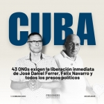Foto de Partidos políticos, sindicatos y ONGs exigen a régimen cubano la liberación inmediata de Ferrer y Navarro