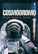Ya a la venta 'Cosmódromo', la nueva obra del imparable Rubén Azorín