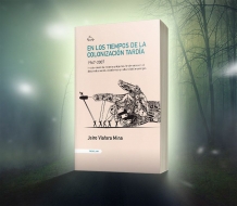 'En los tiempos de la colonización tardía', un ensayo sobre el peso de la escuela en el sur de Colombia
