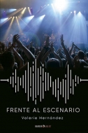 'Frente al escenario', el debut literario de la escritora mexicana Valerie Hernández