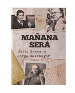 'Mañana será', una novela del periodista de TVE Julio Somoano que adentra en la Transición Española