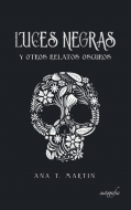 Presentación en Barcelona del libro “Luces Negras y otros relatos oscuros” de Ana T. Martín