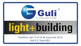 GULI ILUMINACIÓN PARTICIPA EN LIGHT+BUILDING 2016