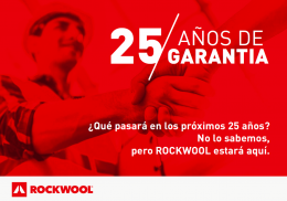 ¿Qué pasará en los próximos 25 años?  No lo sabemos, pero ROCKWOOL estará aquí
