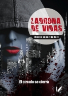 LADRONA DE VIDAS, un thriller que te atrapará