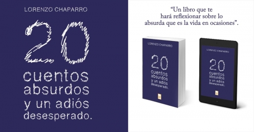 '20 cuentos absurdos y un adiós desesperado': Cuando la vida muestra su cara más inverosímil
