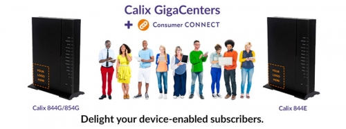 bcSistemas introduce en España las soluciones GigaCenter y Consumer Connect de Calix
