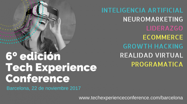 Llega a Barcelona la 6ª edición de Tech Experience Conference 