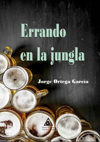 Jorge Ortega busca meterse de nuevo en la lista de los más vendidos con su obra "Errando en la jungla"