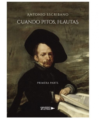 'Cuando pitos, flautas' y 'Cuando flautas, pitos', una novela ambientada en el Madrid de los Austrias