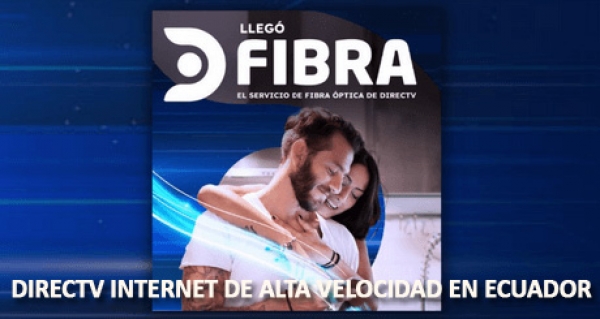 DIRECTV lanzará internet de fibra óptica en Ecuador