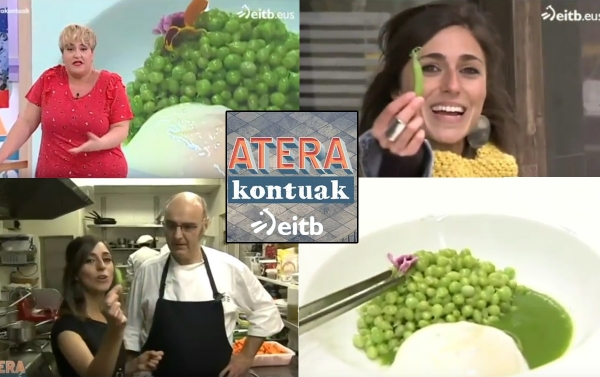 El programa de EITB1 “Atera kontuak” visita el Restaurante Aitzgorri para degustar los guisantes de lágrima.