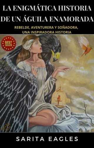  SARITA EAGLES PUBLICA SU PRIMER BEST SELLER A TRAVÉS DE AMAZON