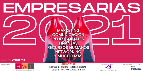 Hispanic Women Leaders y We The Women Movement se unen para traer de vuelta EMPRESARIAS 2021
