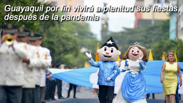 Guayaquil se prepara para vivir sus fiestas por todo lo alto, luego de 3 años de suspensión de fiestas por la pandemia