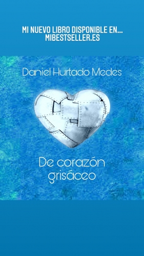 Daniel Hurtado Medes lanza su segunda novela 'De corazón grisaceo'