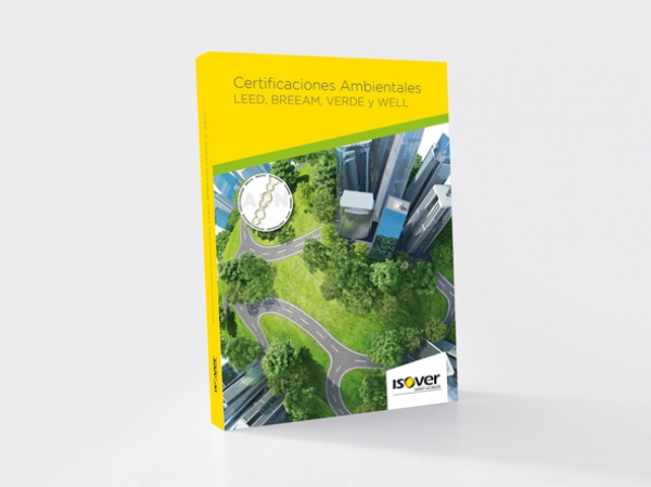 Certificaciones ambientales de edificios: Nuevo Manual Técnico ISOVER