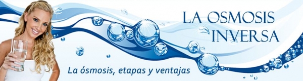 La osmosis inversa, etapas de filtración y beneficios