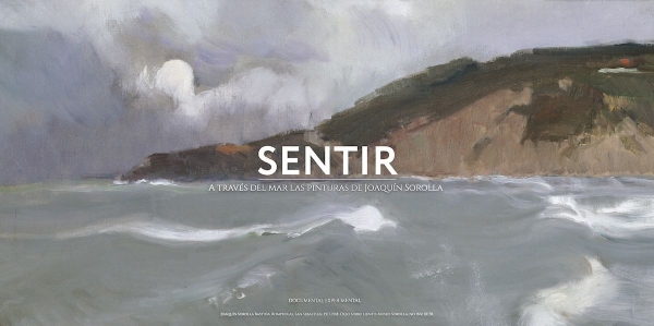 SENTIR: el primer teaser del innovador documental basado en la obra del pintor Joaquín Sorolla